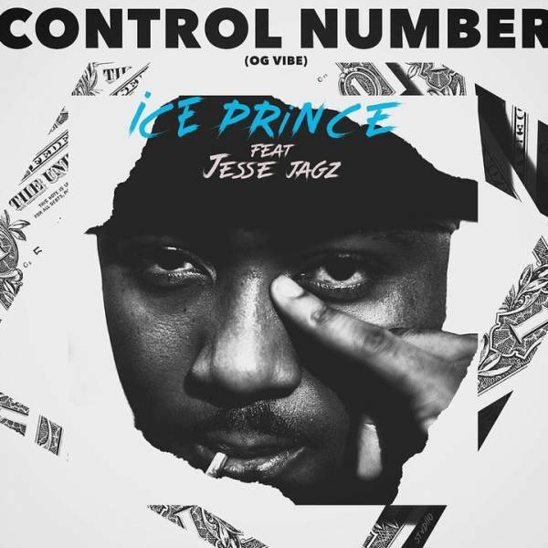 Ice Prince Ft. Jesse Jagz – "Control Number"
