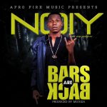 Noiy - "Bars Are Back"