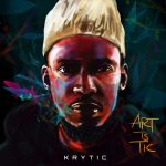 K.R.Y.T.I.C ,Art.Is.Tic,