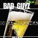 Bad Guyz - "Moba Uwama"