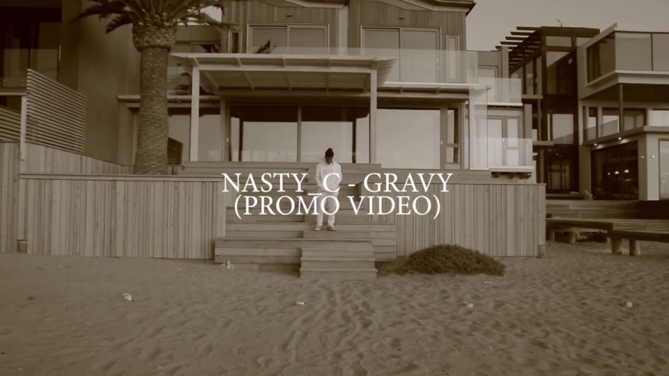 VIDEO: Nasty C – "Gravy"