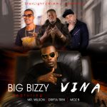 Big Bizzy Ft. Drifta Trek, Mr Wilson & Moz B – "Vina"