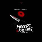 Sarkodie – "Friends To Enemies" ft. Yung L