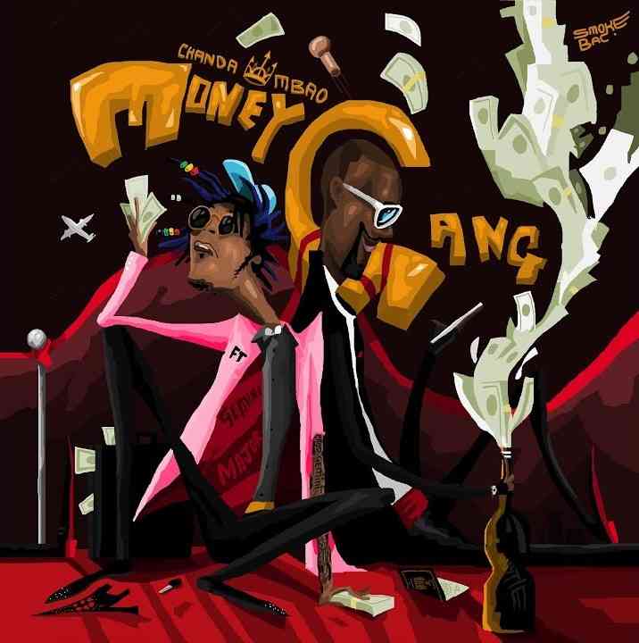 Chanda Mbao - “Money Gang” ft. Gemini Major