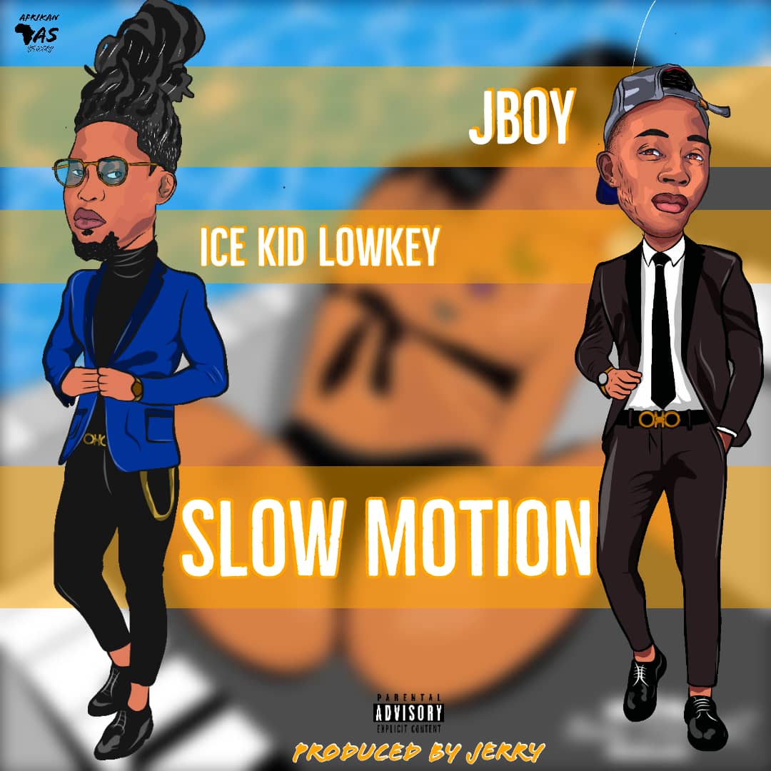 JBoy ft. Ice Kid Lowkey - "Slow Motion"