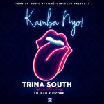 Trina South Ft. Lil Nah & Ricore – "Kamba Nyo"