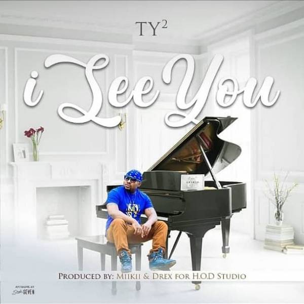 Ty2 – "I See You"