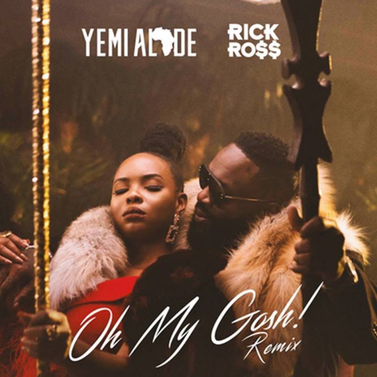 Yemi Alade ft. Rick Ross – "Oh My Gosh (Remix)"