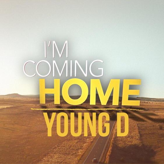 Young D – "I’m Coming Home"