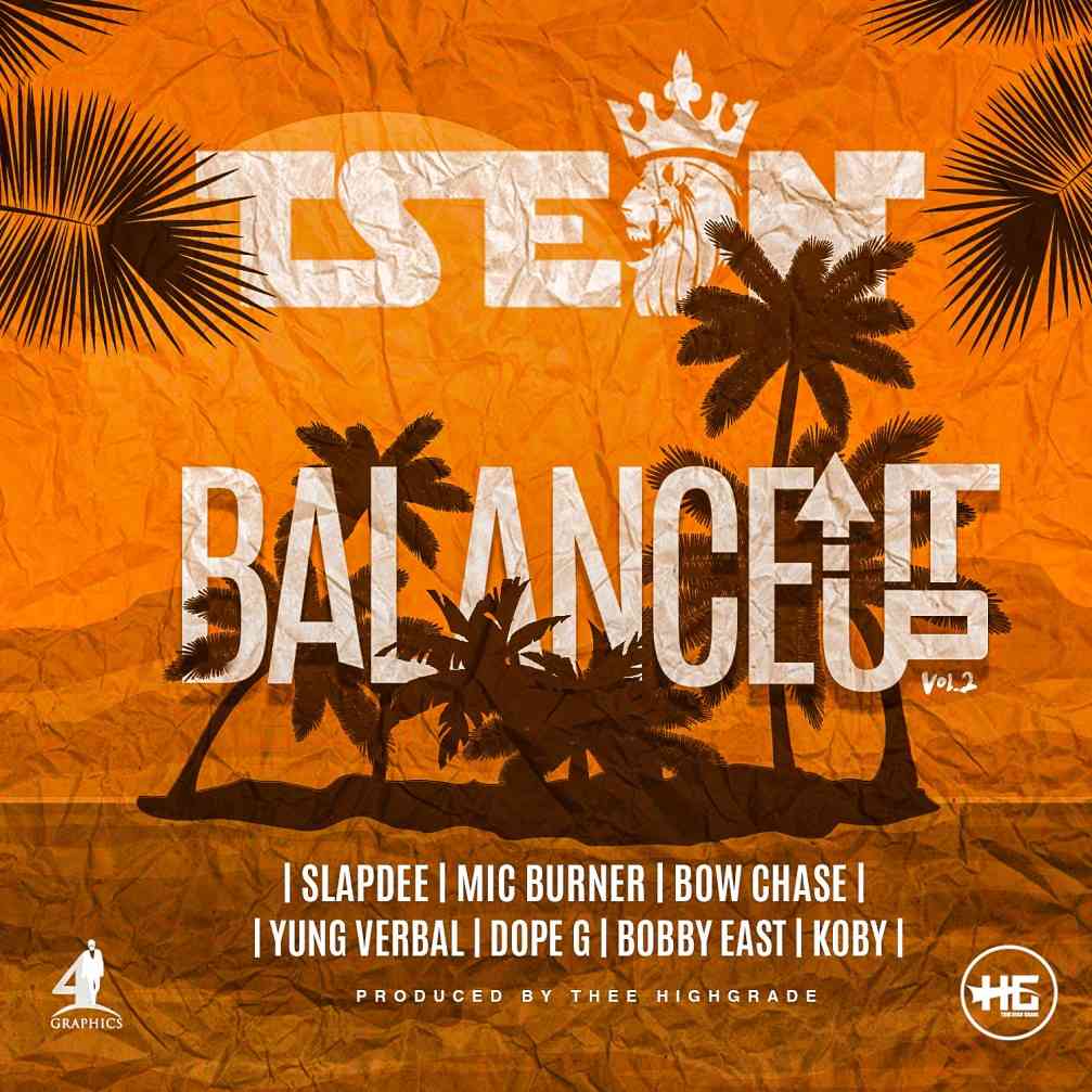 T-Sean ft. Slapdee, Yung Verbal, Dope G, Bobby East, Koby, Mic Burner & Bow Chase – “Balance It Up (Vol. 2)”