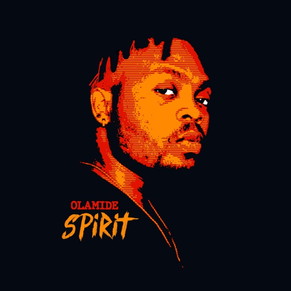 Olamide ,Spirit,