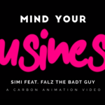 Simi – “Mind Your Bizness”