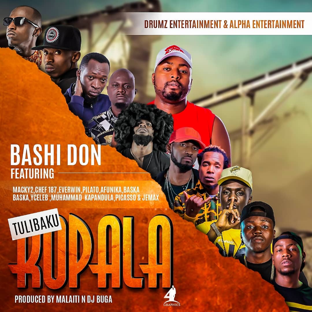 Bashi Don Ft. Macky2 Chef 187 Pilato Afunika Baska YCeleb Jemax Everwin Kapandula - "Tulibaku Kopala"