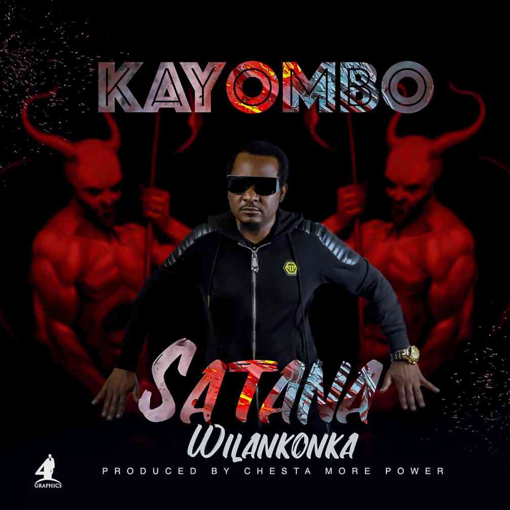 Kayombo – “Satana Wilankonka” (Prod. by Chester)