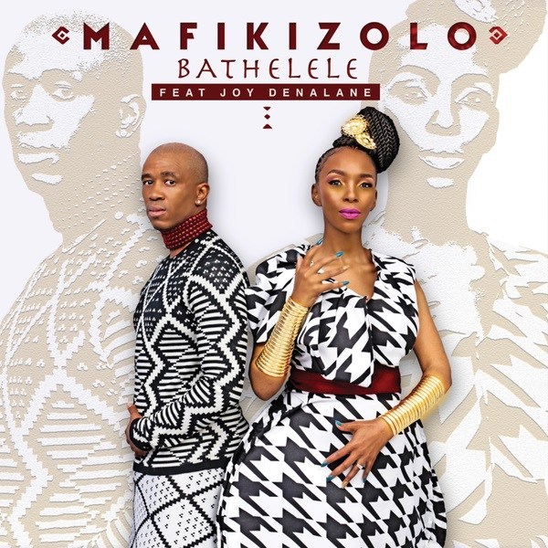 Mafikizolo – "Bathelele" ft. Joy Denalane