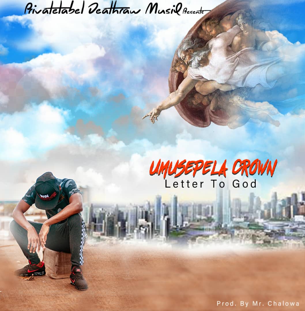 Umusepela Crown - "Letter To God"