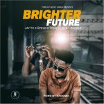 Download: Jay Yc x Stevo x Tonn Flex Concela - Brighter Future