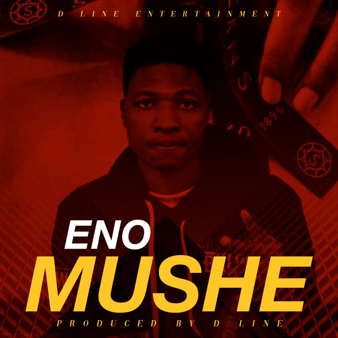 One Eno - "Mushe" (Prod. By D Line)