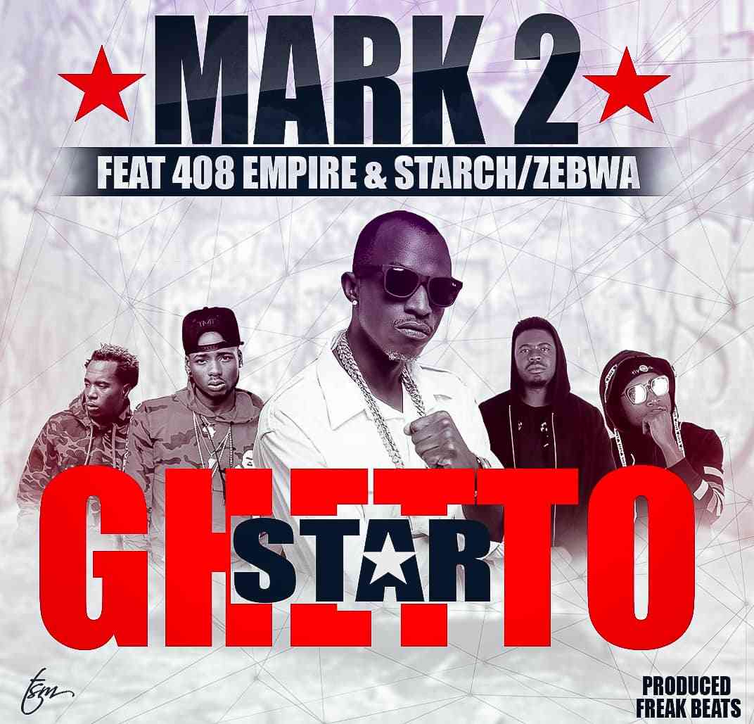 Download: Macky2 ft. 408 Empire x Starch x Zebwa – Ghetto Star