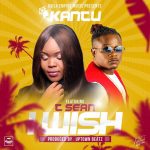 Kantu ft. T-Sean – “I Wish"