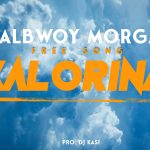 RealBwoy Morgan ,Karolina ,Free Song, Chorus,