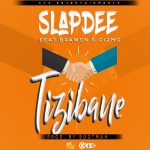 Slapdee ft. Dizmo & Brawen - Tizibane | www.Zedjams.com