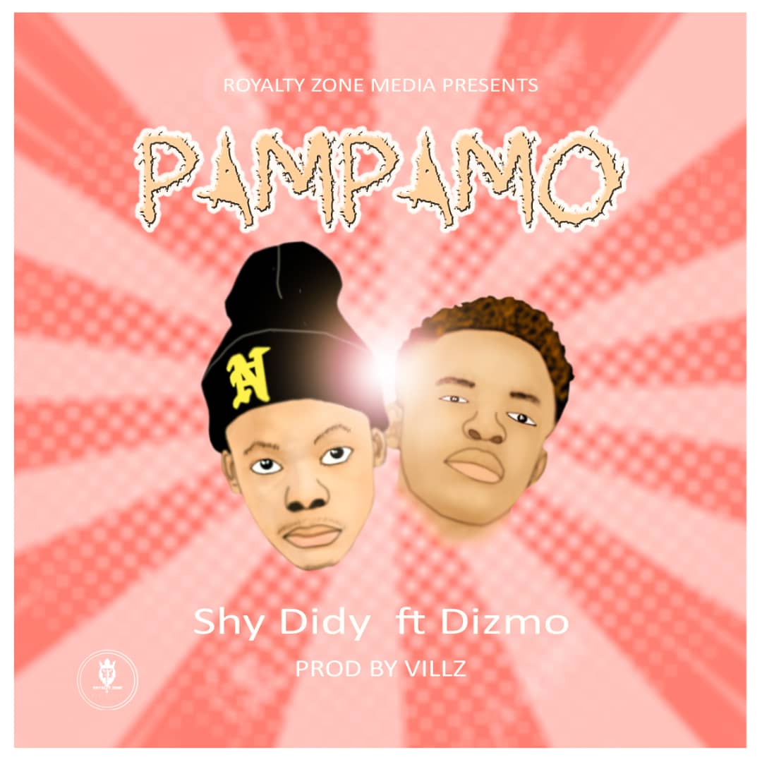 Shy Didy ft. Dizmo - "Pampamo" (Prod. By Kenz Ville)