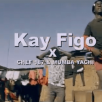 VIDEO: Kay Figo ft. Chef 187 & Mumba Yachi – “Chili Mungoma”