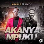 Macky2 ft. May C - Akanyampuku | www.Zedjams.com