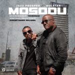 VIDEO: Jazz Prosper Ft. Holstar - "MOSODU"