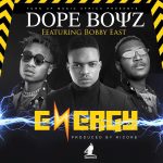 Dope Boys ft. Bobby East - Energy(Prod. by Ricore)