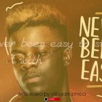 Daev – "Never Been Easy"