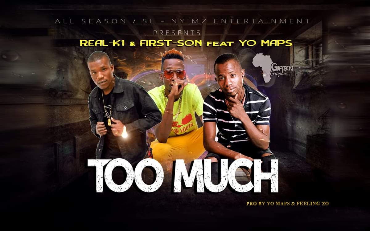 Real K1 & First-Son Feat Yo Maps - "Too Much" [Audio]