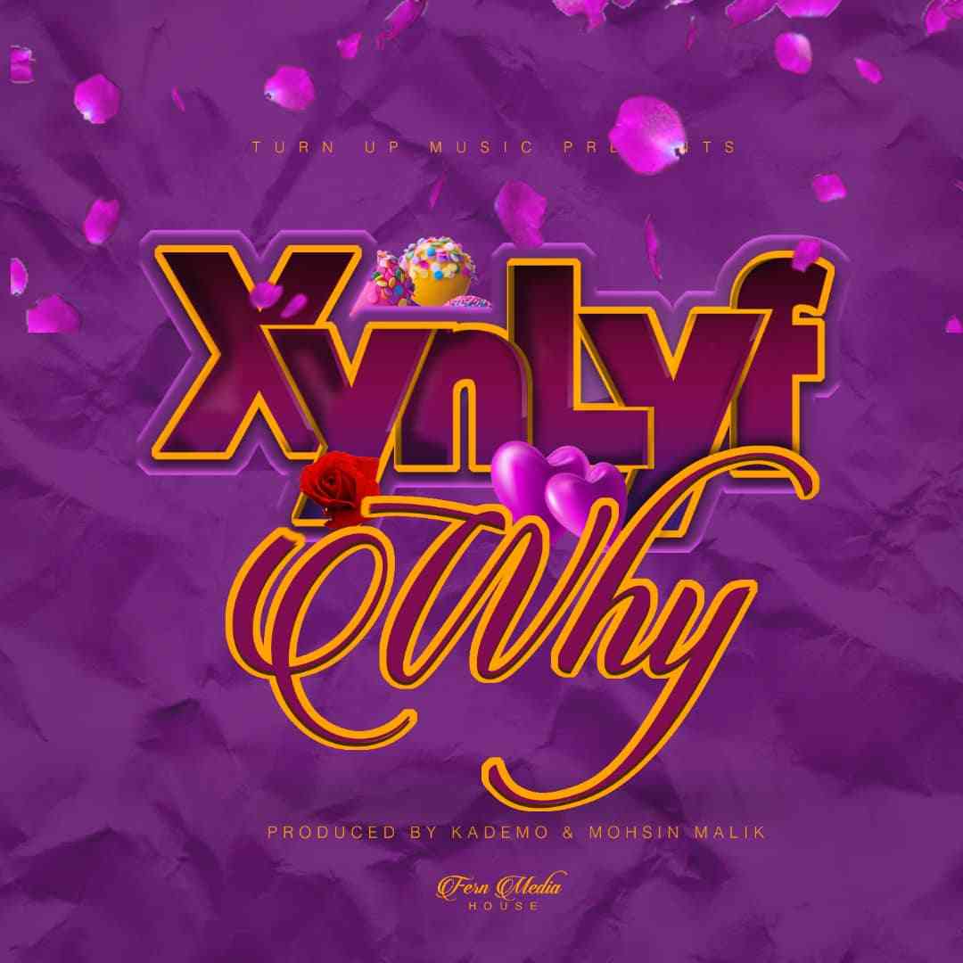 XynLyf – “Why” [Audio]