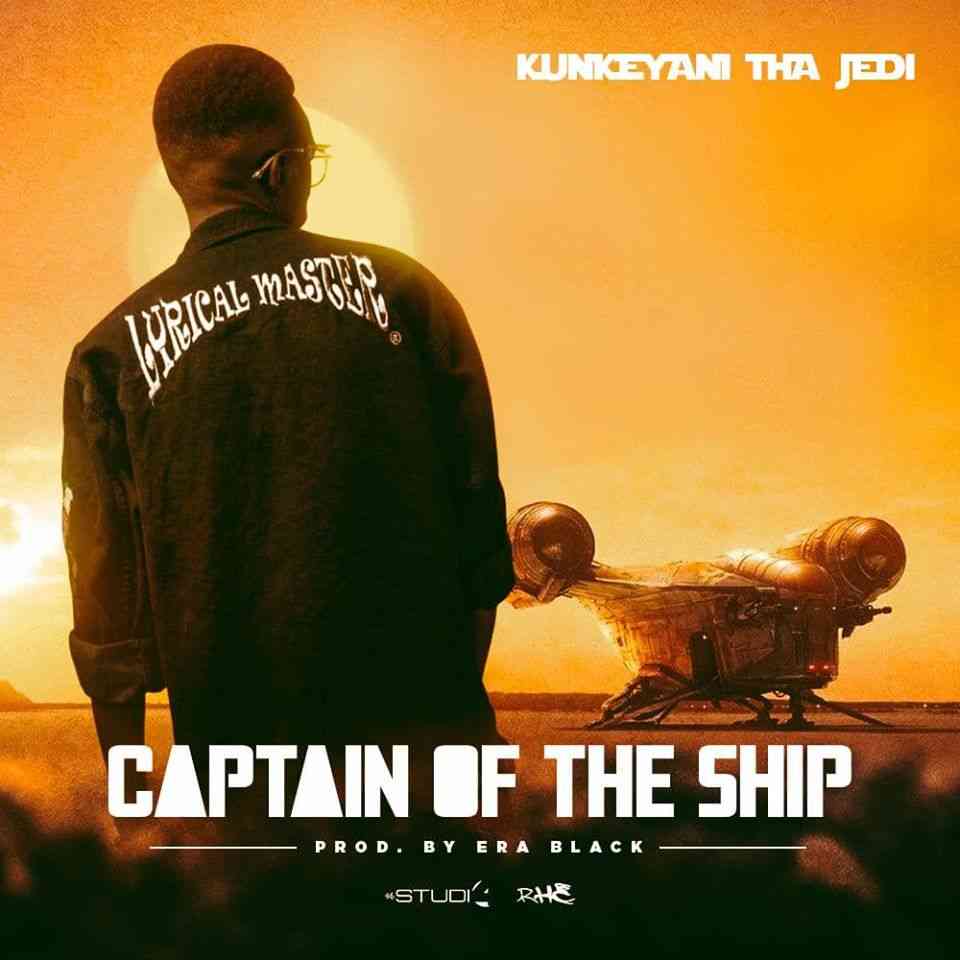 Kunkeyani Tha Jedi – “Captain of the Ship” [Audio]