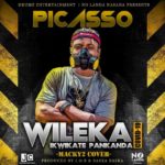 Picasso – “Wileka Ikwikate Pankanda Covid-19 (Macky2 Cover)” [Audio]