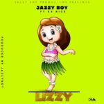 DOWNLOAD Jazzy Boy ft. Kv Nice – “Lizzy” Mp3