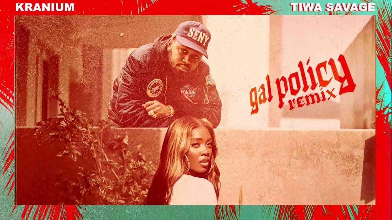 Download Kranium Gal Policy Remix feat. Tiwa-Savage mp3