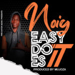 DOWNLOAD Noiy – "Easy Does It" LOAD