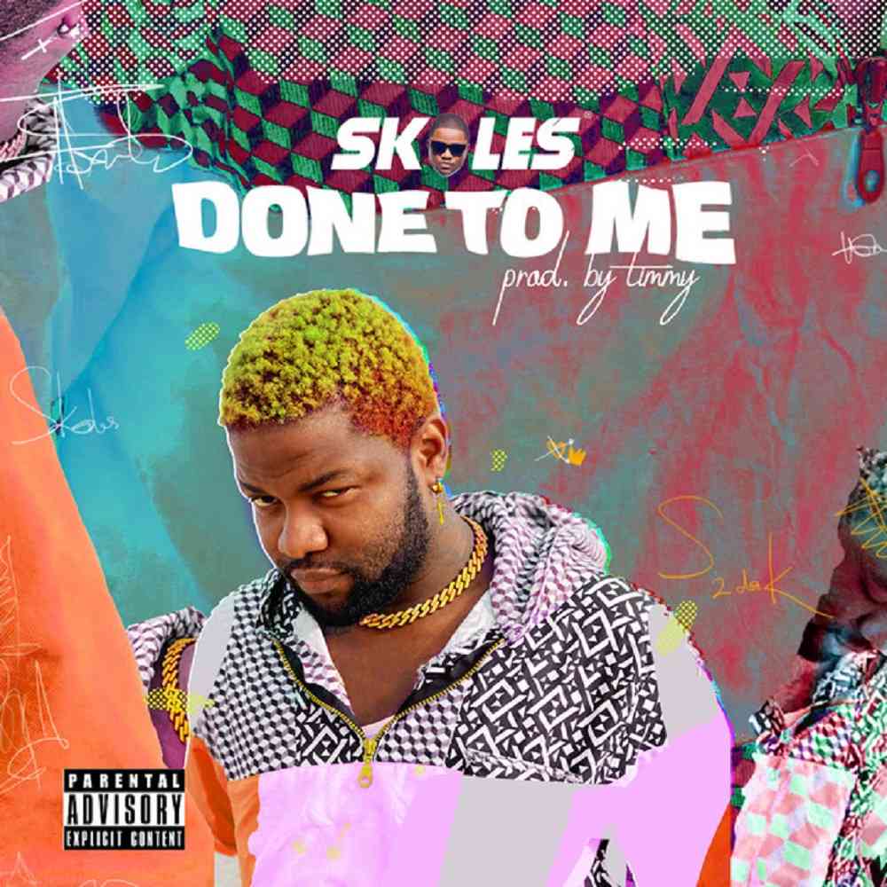 Download Skales – "Done To Me" mp3