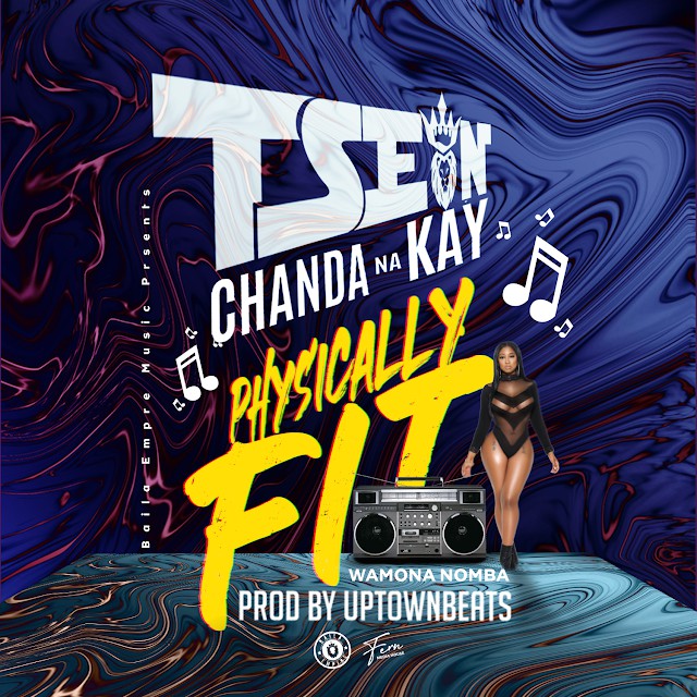 DOWNLOAD T-sean ft. Chanda Na Kay - "Physically Fit" Mp3