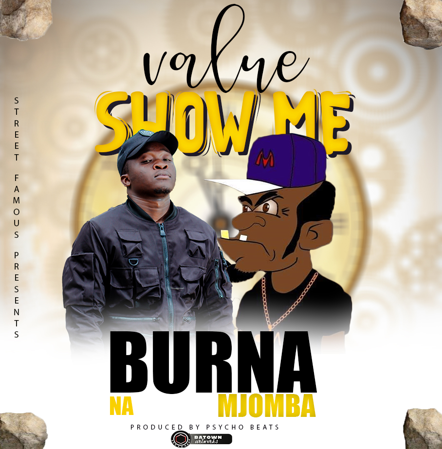 DOWNLOAD Burna ft. Mjomba – “Value (Show Me)” (Prod. Psycho Beats)