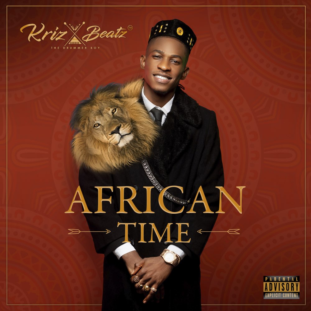 DOWNLOAD Krizbeatz – “African Time” Album