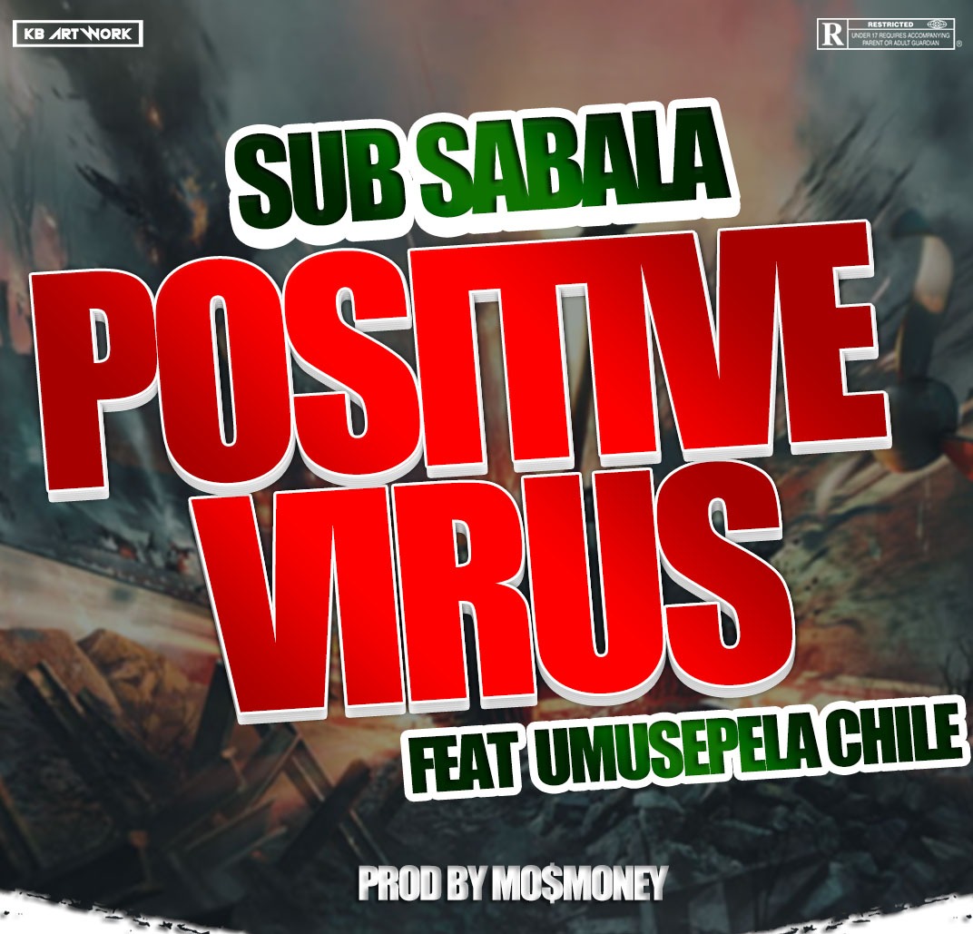 Download Sub Sabala ft. Umusepela Chile “Positive Virus”