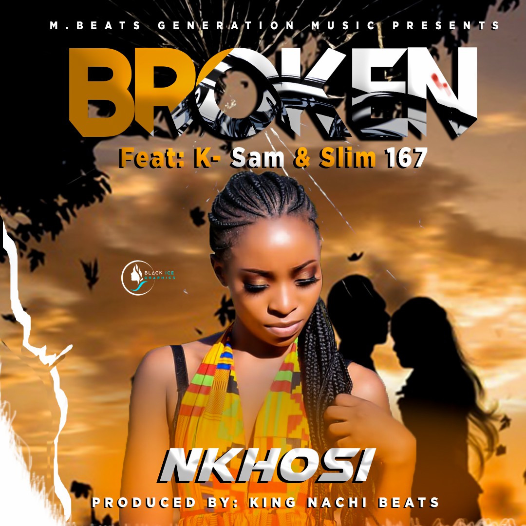 DOWNLOAD Nkhosi ft. K-Sam & Slim167 - "Brocken" (Prod. By king Nachi) MP3