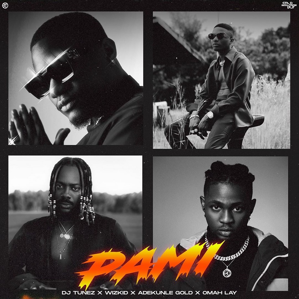 DJ Tunez ft. Wizkid, Adekunle Gold, & Omah Lay - "PAMI"
