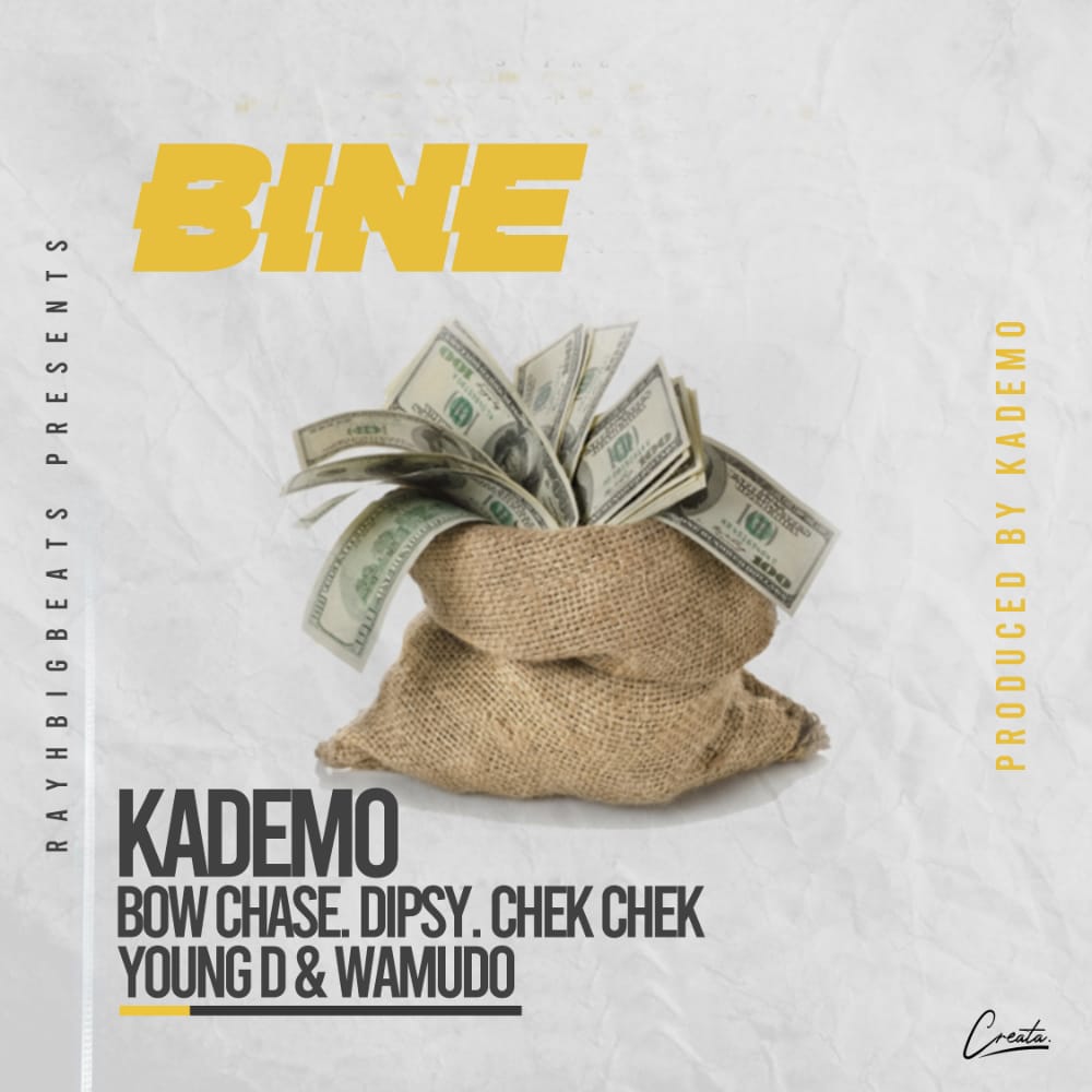 Kademo ft. Bow Chase x Dipsy Zam x Chek Chek x Young D x Wamudo – “Bine”