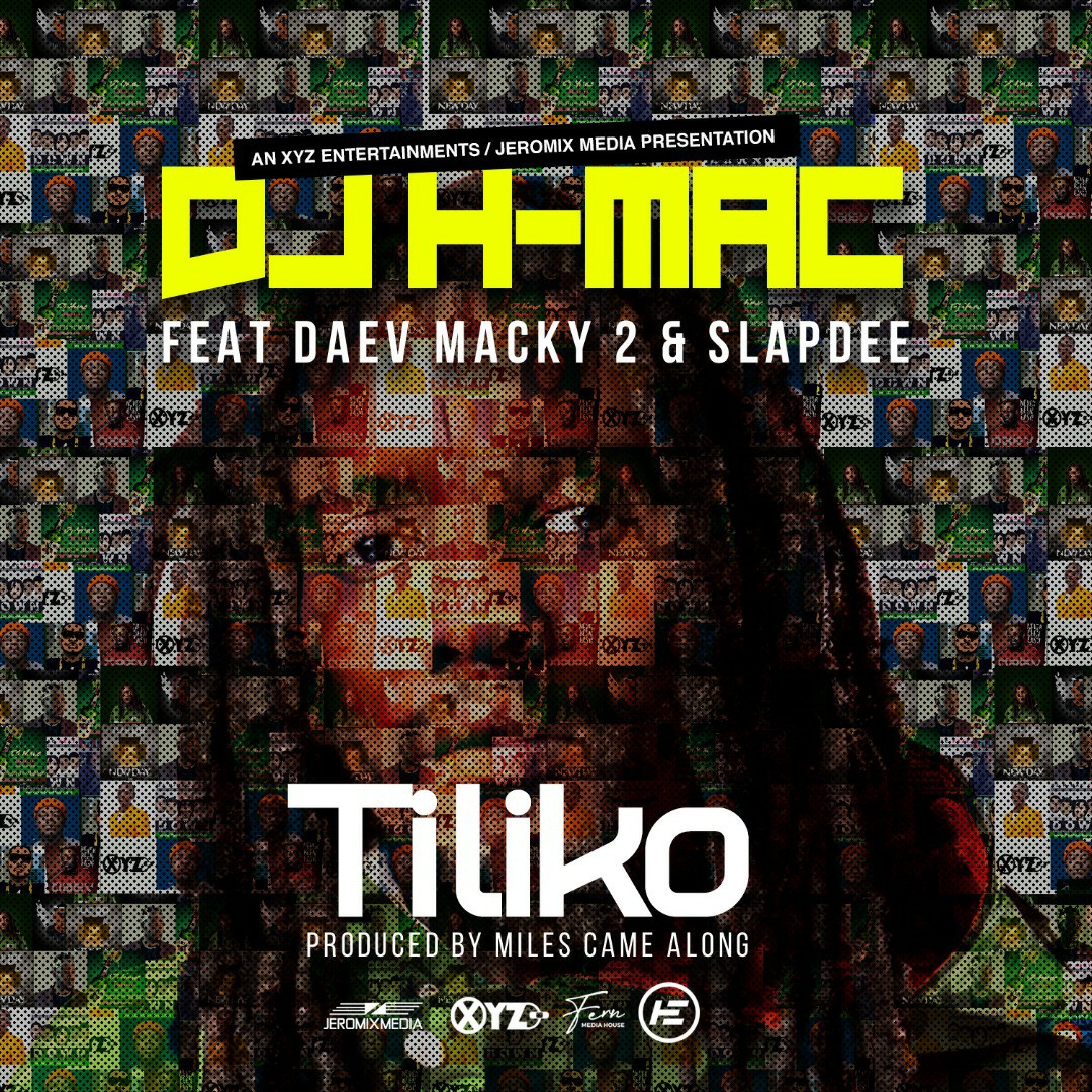 DOWNLOAD Dj H-Mac ft. Daev x Macky 2 x SlapDee - "Tiliko" Mp3 + Video