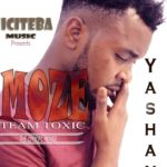 DOWNLOAD Moze (Team Toxic) - "Yashani" Mp3