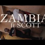 DOWNLOAD Chanda Mbao x Scott - "Zambia" (Viral Video)